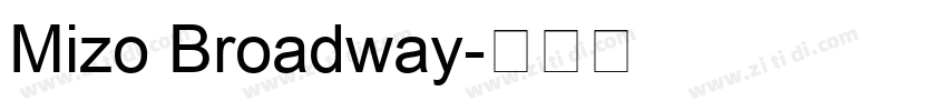 Mizo Broadway字体转换